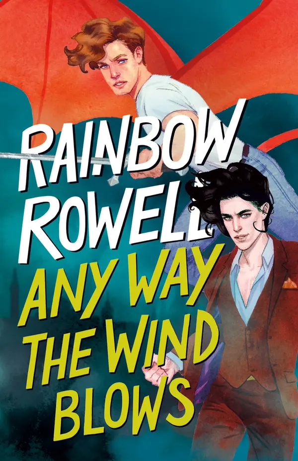 Any Way the Wind Blows by Rainbow Rowell cover