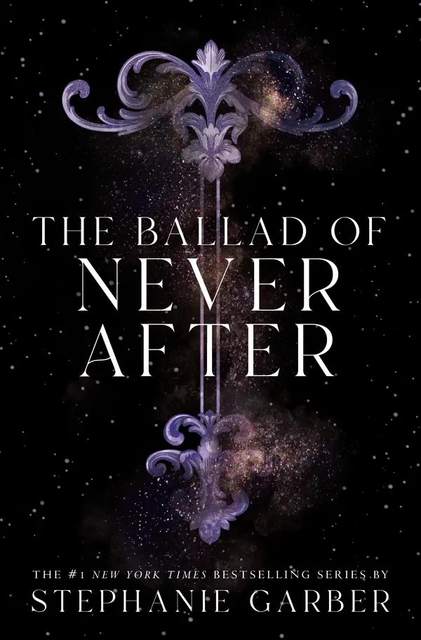 The Ballad of Never After by Stephanie Garber cover