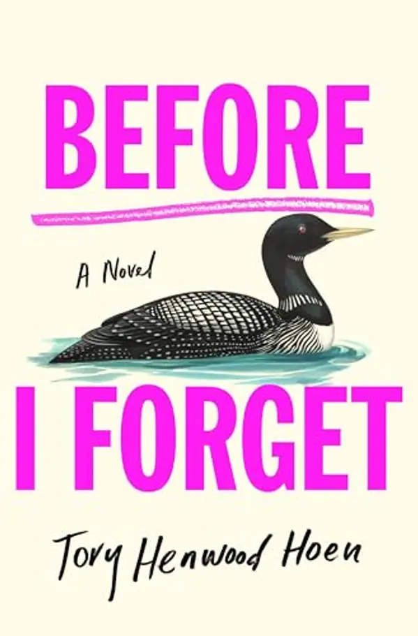 Before I Forget: A Novel by Tory Henwood Hoen cover