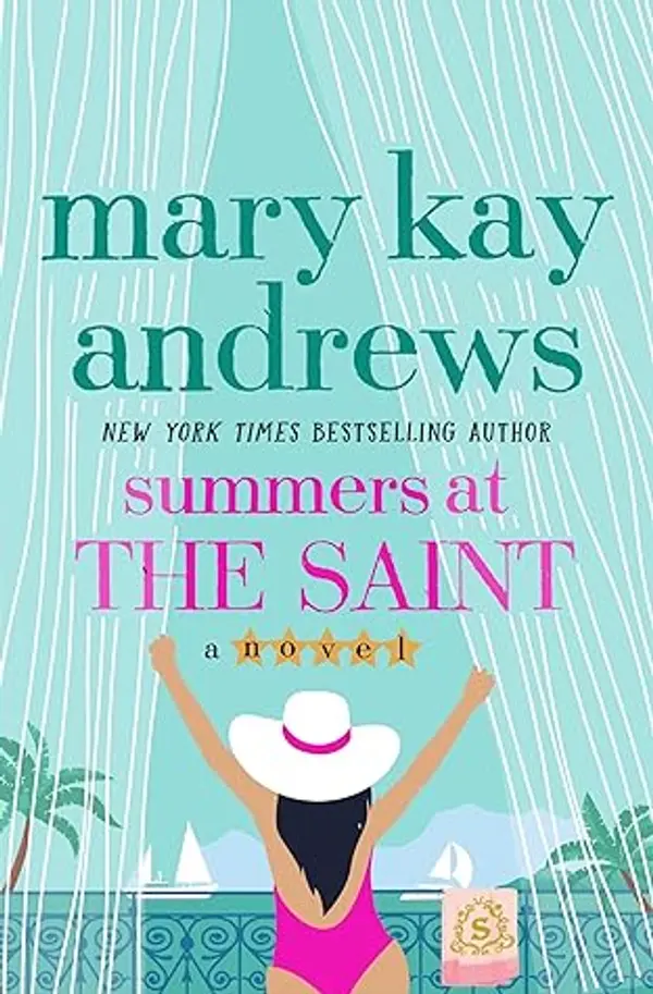 Summers at the Saint by Mary Kay Andrews cover