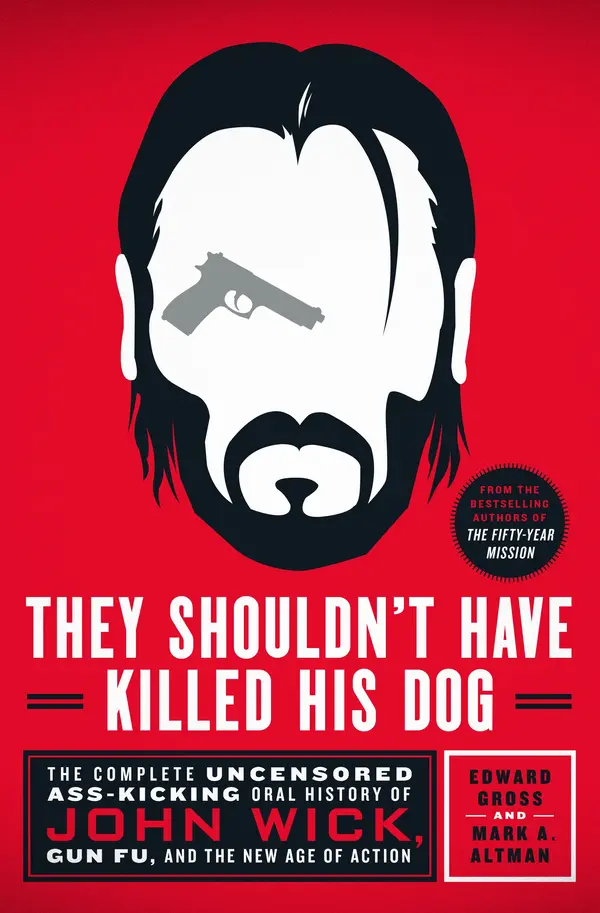 They Shouldn't Have Killed His Dog by Edward Gross, Mark A. Altman cover