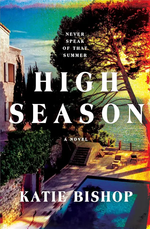 High Season: A Novel by Katie Bishop cover