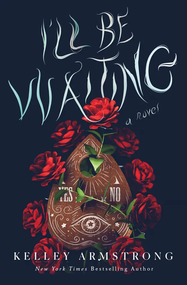 I'll Be Waiting by Kelley Armstrong cover