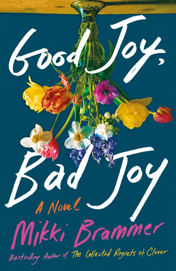 Good Joy, Bad Joy by Mikki Brammer cover