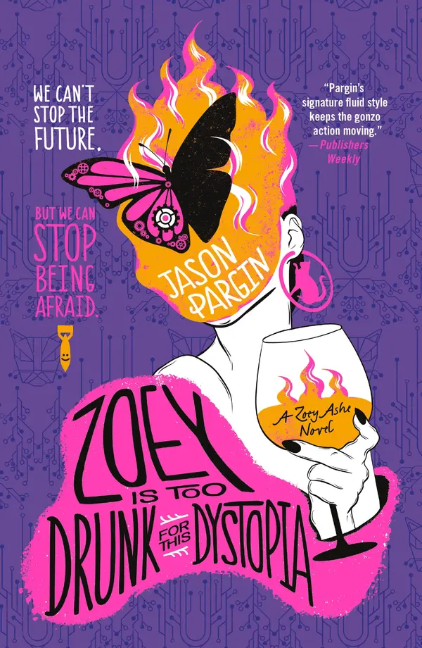 Zoey Is Too Drunk for This Dystopia by Jason Pargin cover