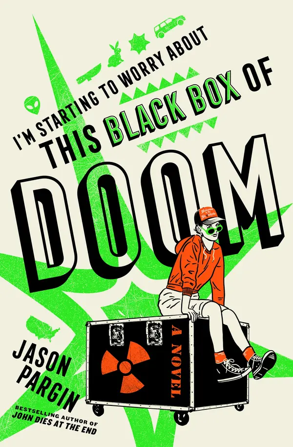 I'm Starting to Worry About This Black Box of Doom by Jason Pargin cover