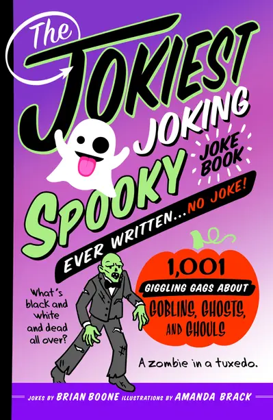 The Jokiest Joking Spooky Joke Book Ever Written . . . No Joke book cover