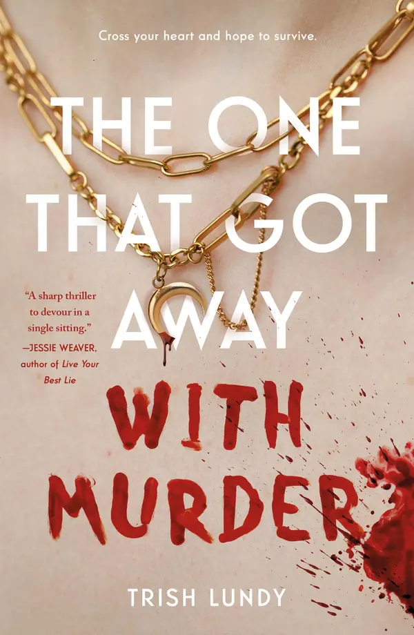 The One That Got Away with Murder by Trish Lundy cover