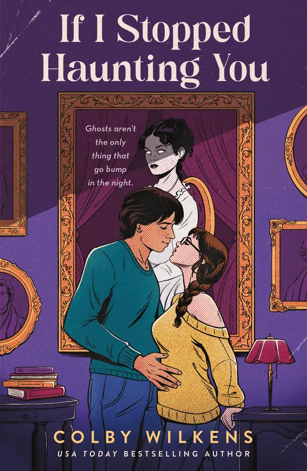 If I Stopped Haunting You by Colby Wilkens cover