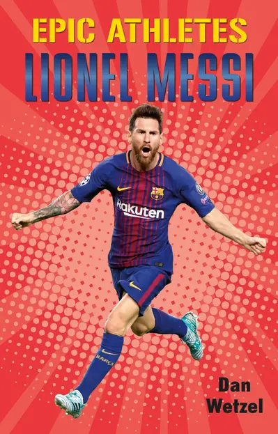 Epic Athletes: Lionel Messi book cover