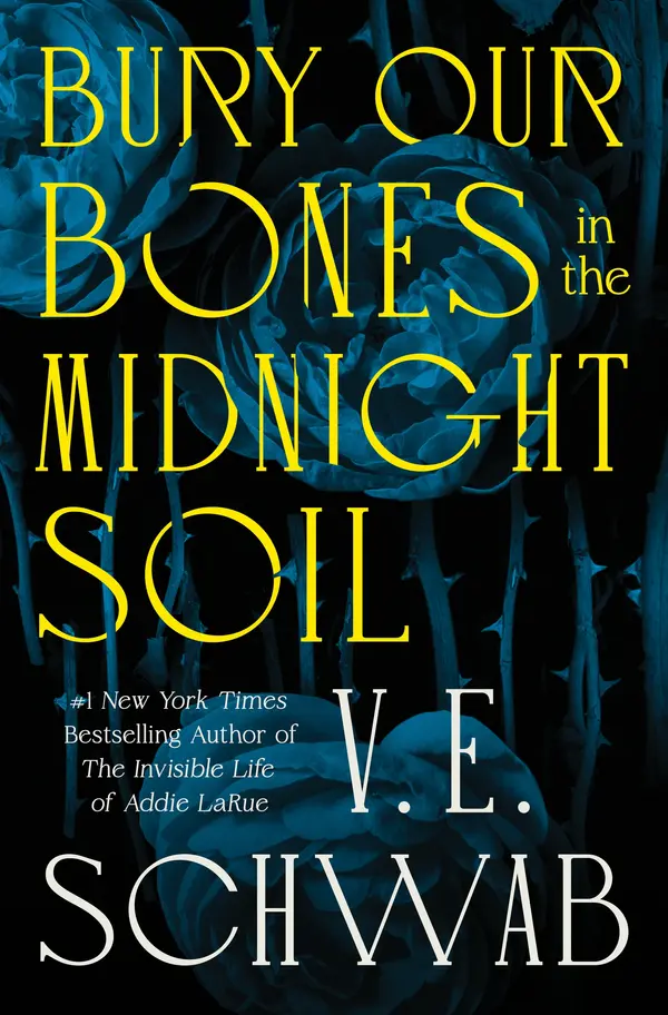 Bury Our Bones in the Midnight Soil by V. E. Schwab cover