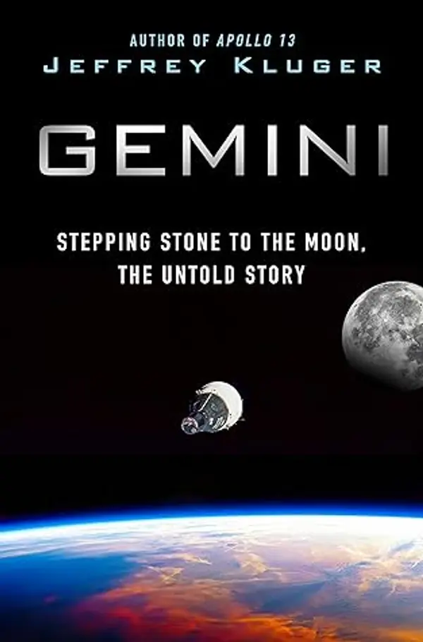 Gemini: Stepping Stone to the Moon, the Untold Story by Jeffrey Kluger cover