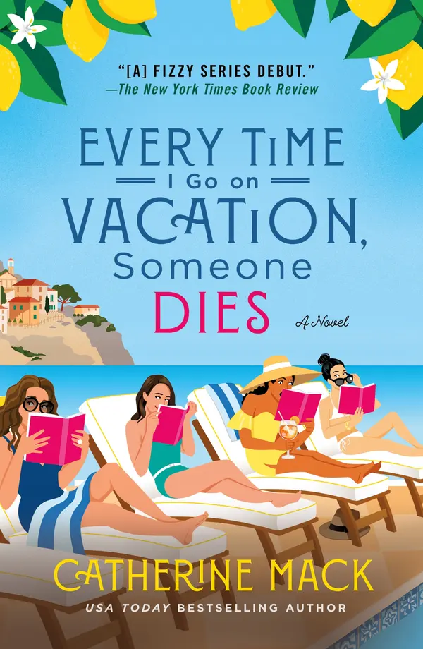 Every Time I Go on Vacation, Someone Dies by Catherine Mack cover
