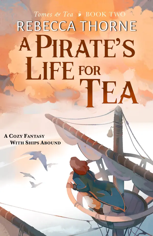 A Pirate's Life for Tea by Rebecca Thorne cover