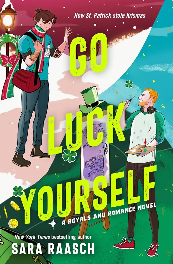 Go Luck Yourself (Royals and Romance, 2) by Sara Raasch cover
