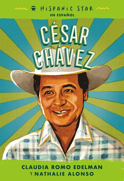 Hispanic Star en español: César Chávez book cover
