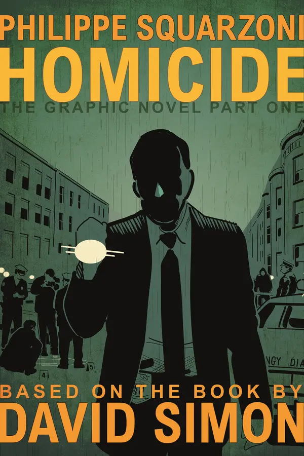 Homicide: The Graphic Novel, Part One by David Simon, Philippe Squarzoni cover