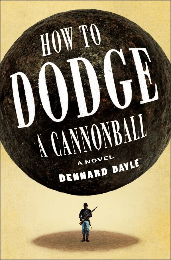 How to Dodge a Cannonball by Dennard Dayle cover