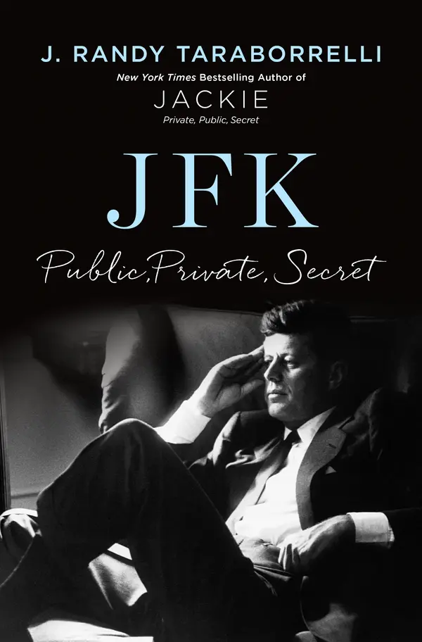 JFK: Public, Private, Secret by J. Randy Taraborrelli cover