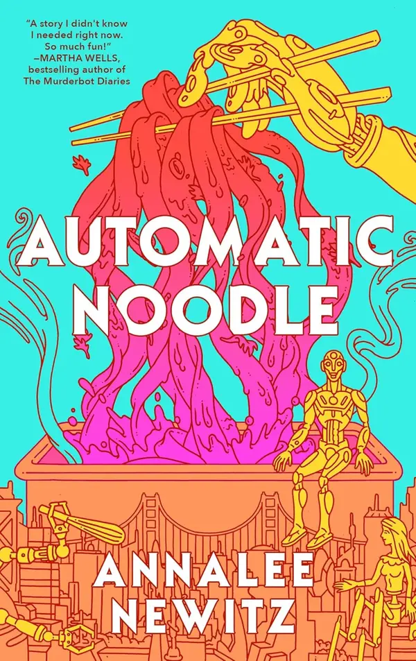 Automatic Noodle by Annalee Newitz cover
