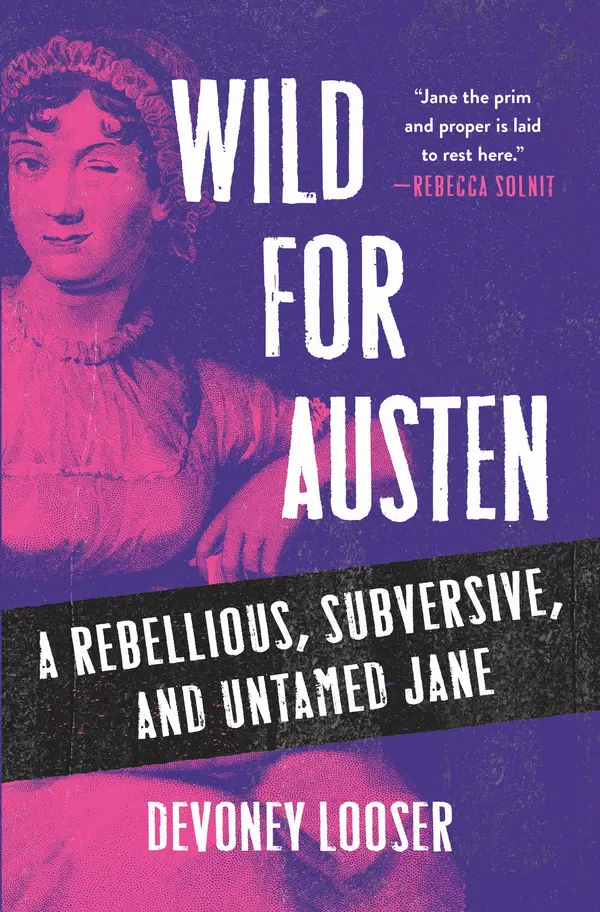 Wild for Austen by Devoney Looser cover