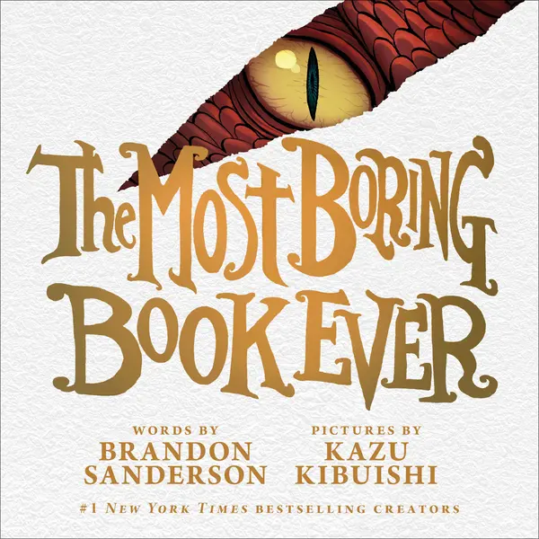 The Most Boring Book Ever by Brandon Sanderson, Kazu Kibuishi cover