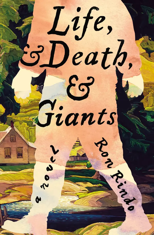 Life, and Death, and Giants by Ron Rindo cover