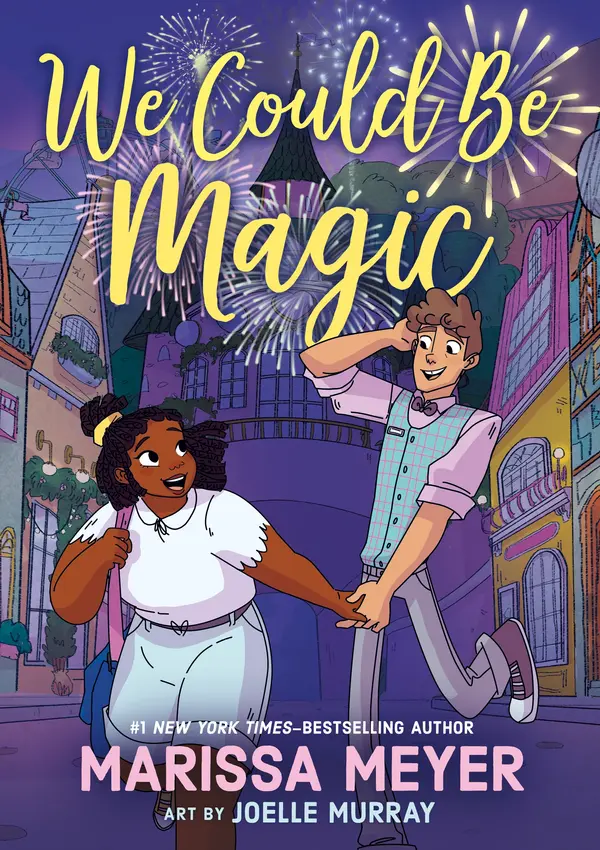 We Could Be Magic by Marissa Meyer, Joelle Murray cover