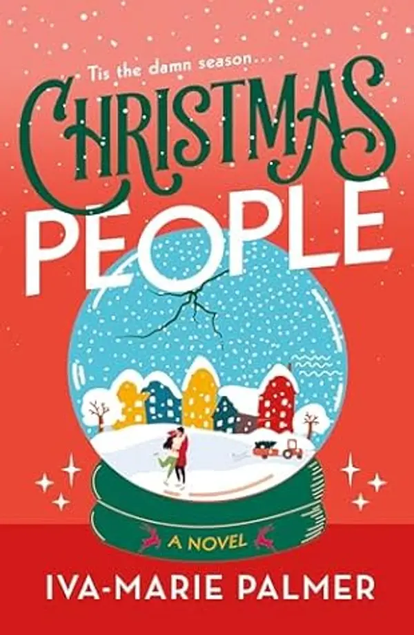 Christmas People: A Novel by Iva-Marie Palmer cover