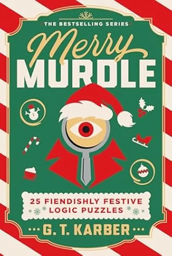 Merry Murdle: 25 Fiendishly Festive Logic Puzzles by G.T. Karber cover