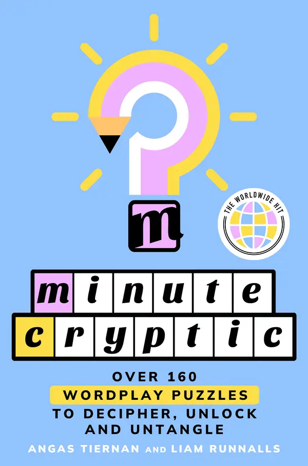 Minute Cryptic by Angas Tiernan, Liam Runnalls cover