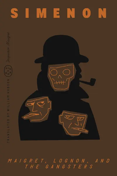 Maigret, Lognon, and the Gangsters (Inspector Maigret) book cover