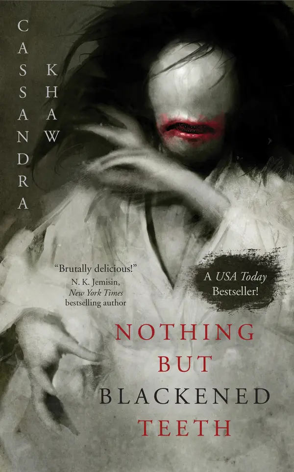 Nothing But Blackened Teeth by Cassandra Khaw cover