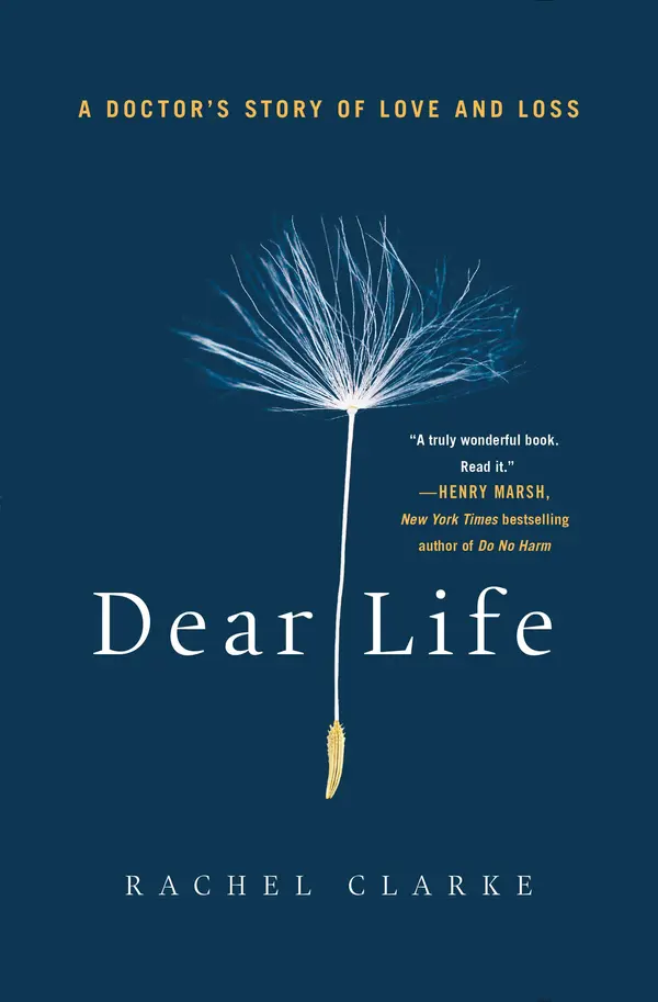 Dear Life by Rachel Clarke cover