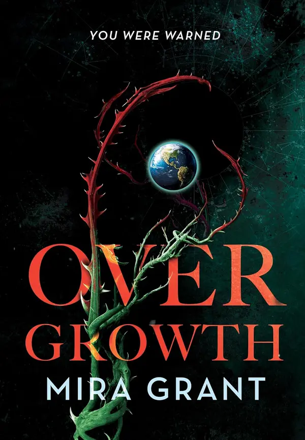 Overgrowth by Mira Grant cover