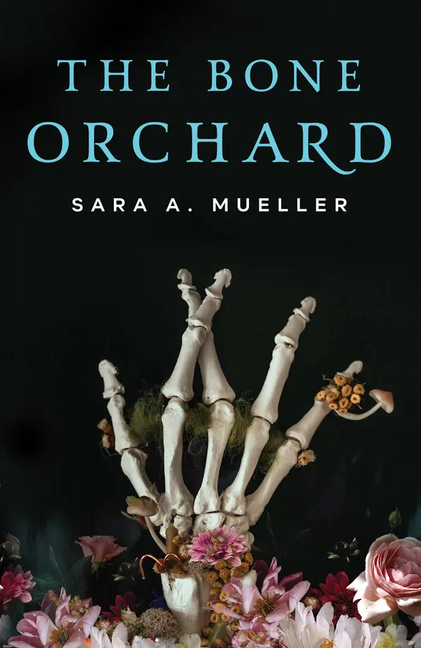 The Bone Orchard by Sara A. Mueller cover