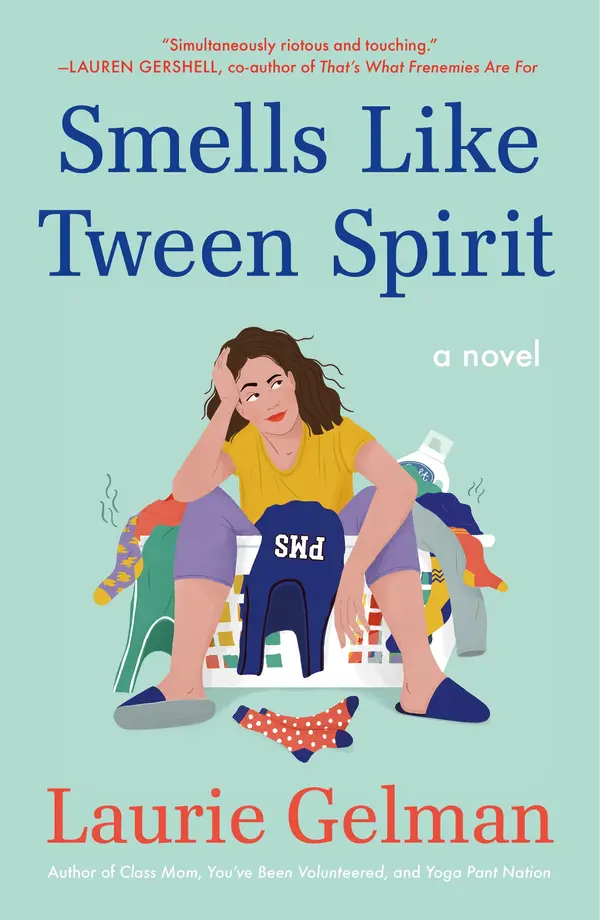 Smells Like Tween Spirit by Laurie Gelman cover