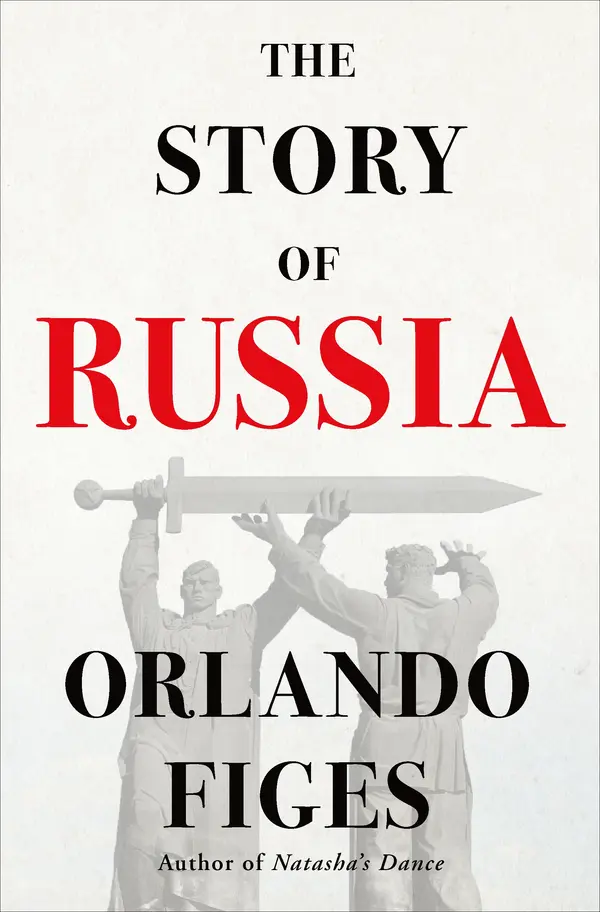 The Story of Russia by Orlando Figes cover