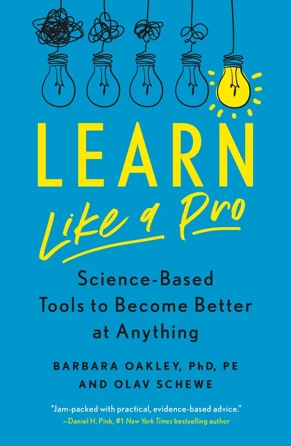 Learn Like a Pro by Barbara Oakley PhD, Olav Schewe cover