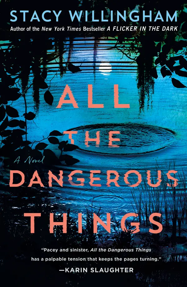 All the Dangerous Things by Stacy Willingham cover