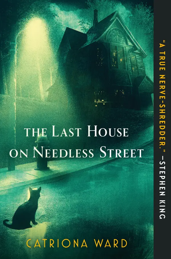 The Last House on Needless Street by Catriona Ward cover