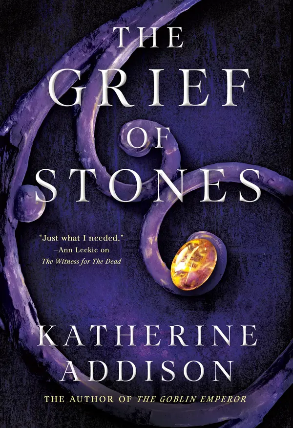 The Grief of Stones by Katherine Addison cover
