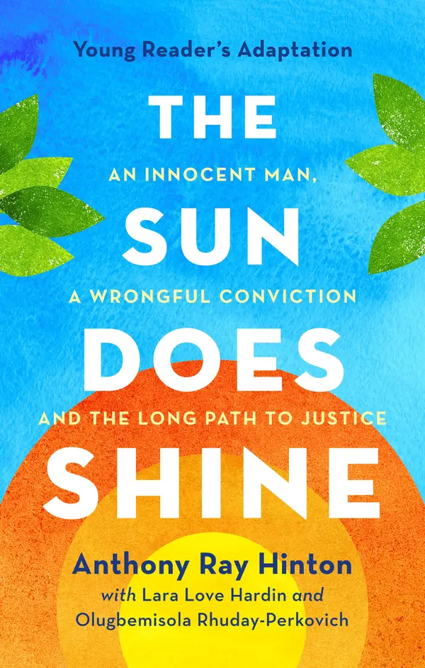 The Sun Does Shine (Young Readers Edition) by Anthony Ray Hinton, Lara Love Hardin, Olugbemisola Rhuday-Perkovich cover