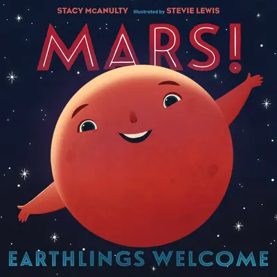 Mars! Earthlings Welcome book cover