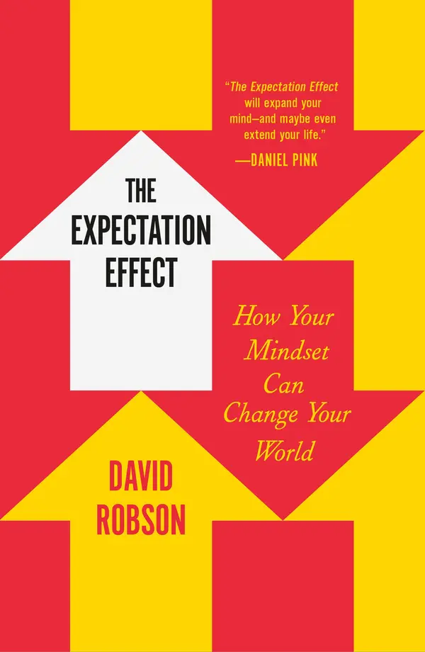 The Expectation Effect by David Robson cover
