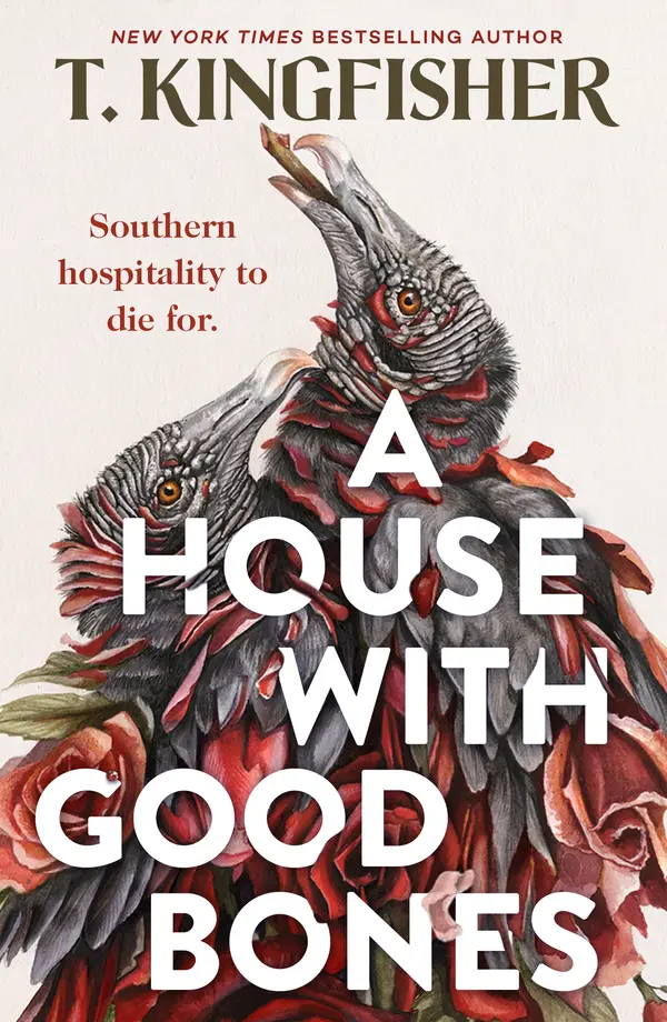 A House With Good Bones by T. Kingfisher cover
