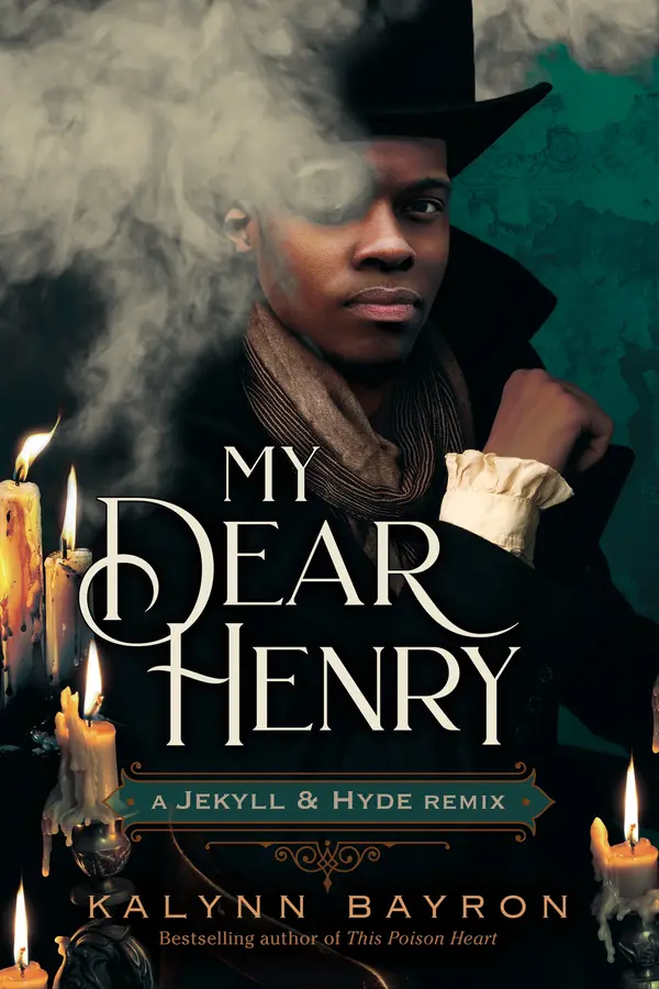 My Dear Henry: A Jekyll & Hyde Remix by Kalynn Bayron cover