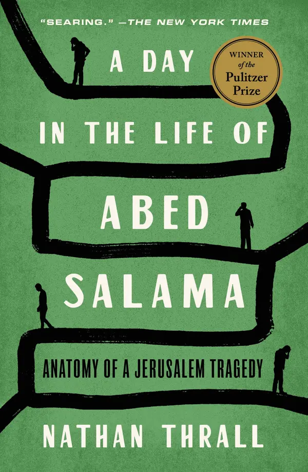 A Day in the Life of Abed Salama by Nathan Thrall cover