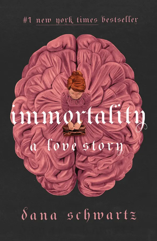 Immortality: A Love Story by Dana Schwartz cover