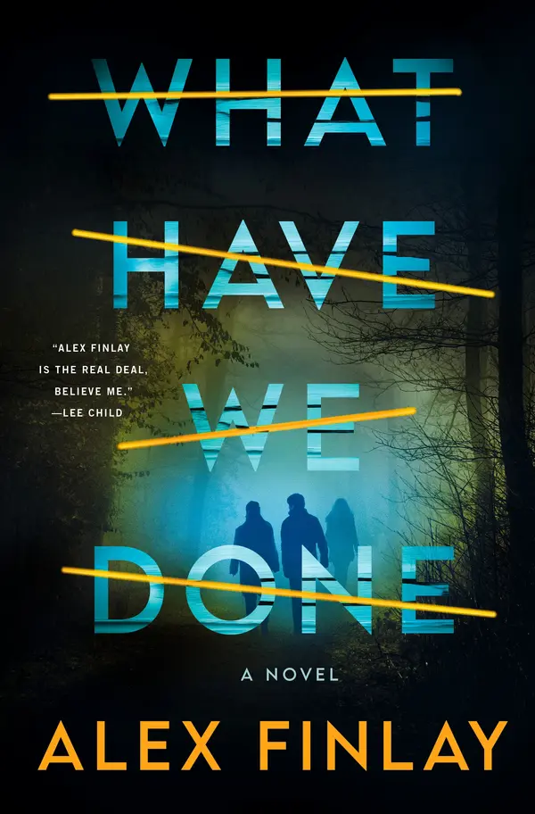 What Have We Done by Alex Finlay cover